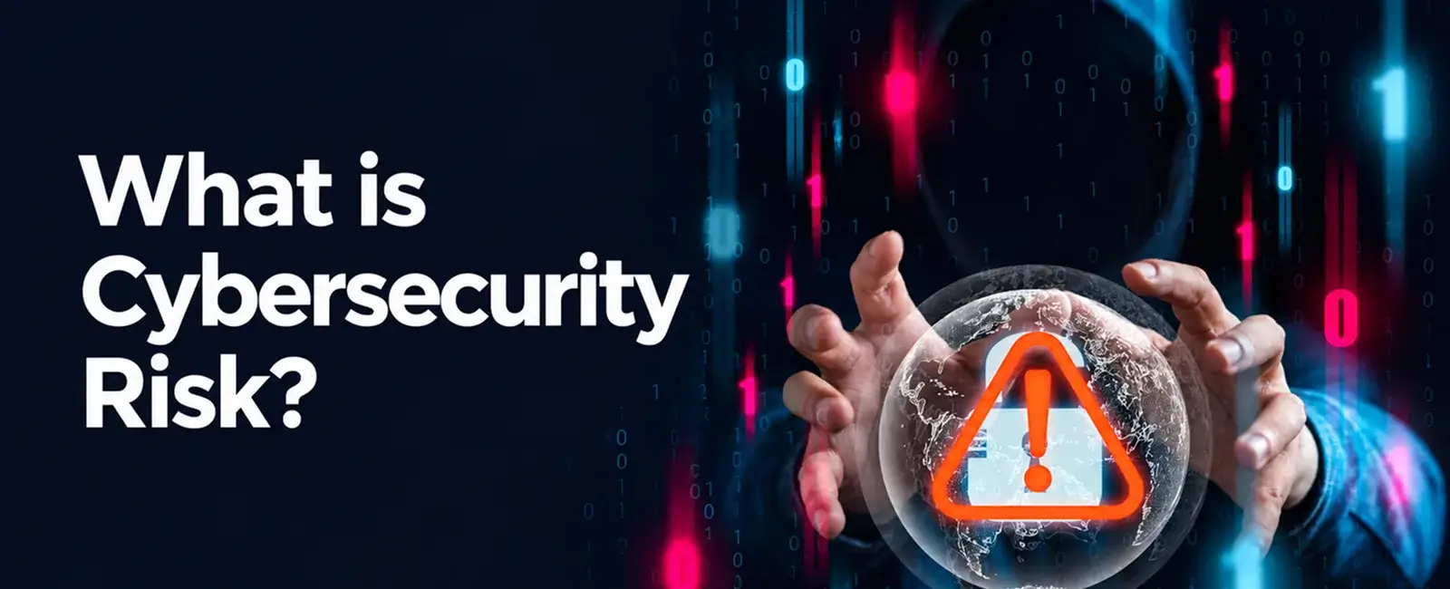 What Is Cybersecurity Risk
